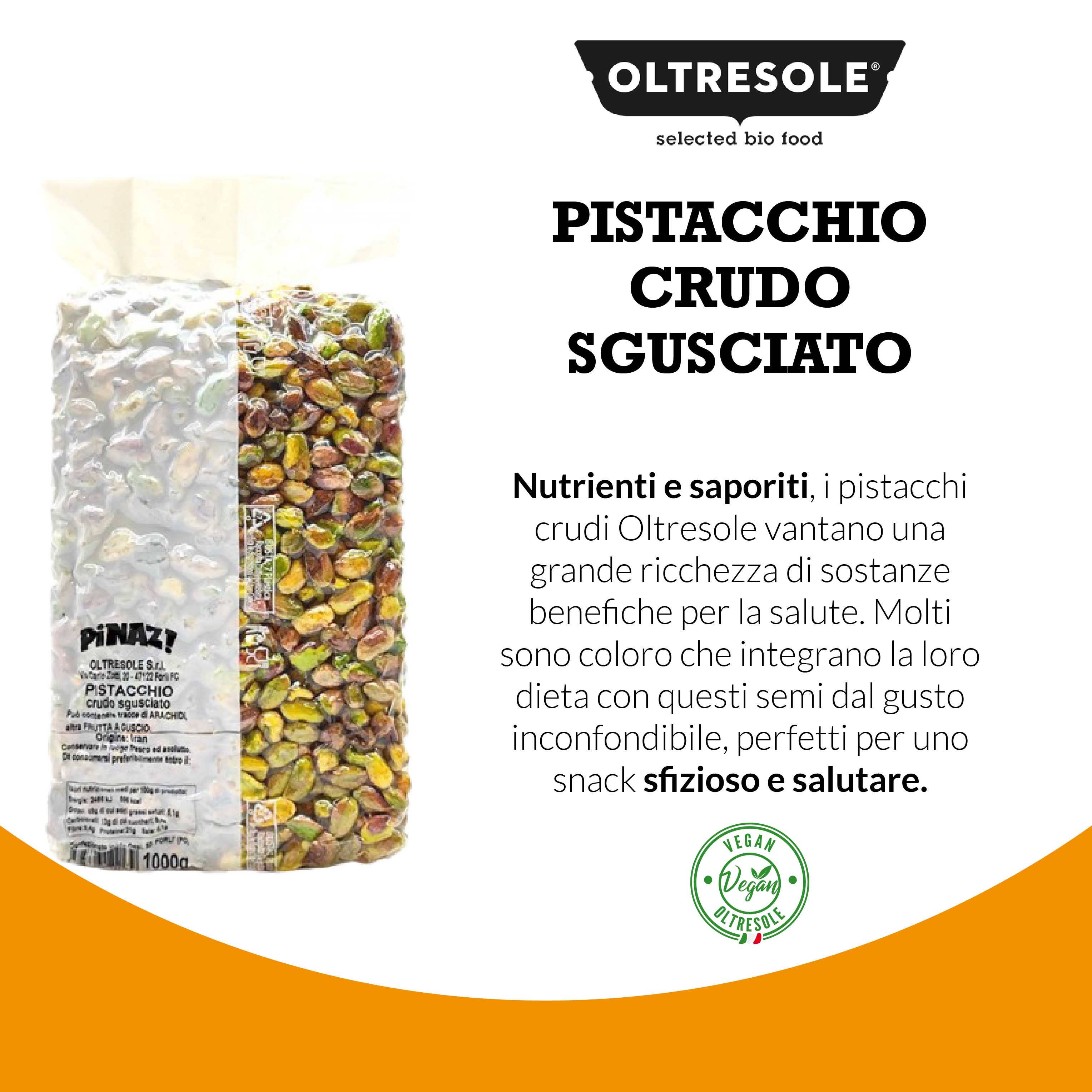Oltresole - PISTACCHIO CRUDO SGUSCIATO 1 Kg